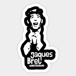 Amsterdam: Tribute Tee to Jacques Brel, Chanson Icon Sticker